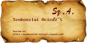 Szoboszlai Acicét névjegykártya
